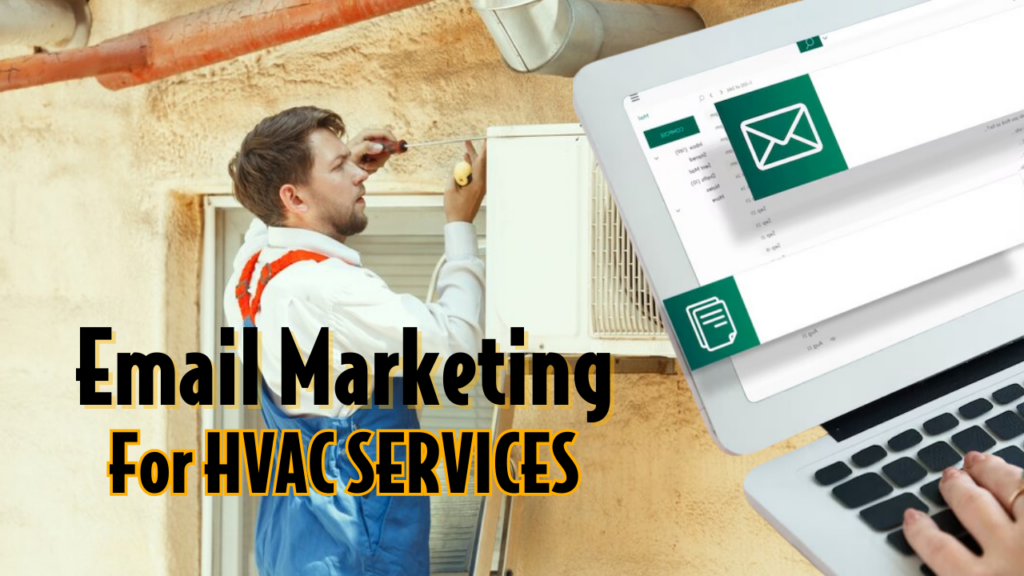 Email Marketing Campaigns That Work for HVAC Services